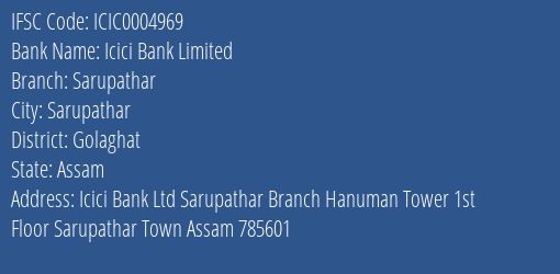 Icici Bank Sarupathar Branch Golaghat IFSC Code ICIC0004969