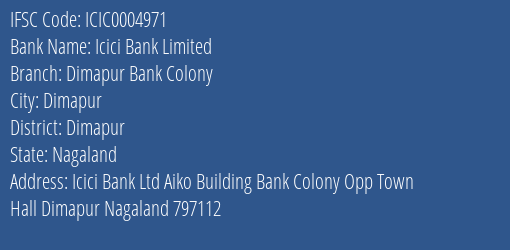 Icici Bank Dimapur Bank Colony Branch Dimapur IFSC Code ICIC0004971