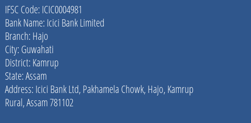 Icici Bank Hajo Branch Kamrup IFSC Code ICIC0004981