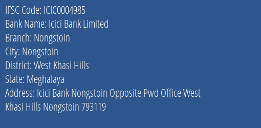 Icici Bank Nongstoin Branch West Khasi Hills IFSC Code ICIC0004985