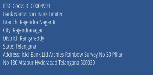 Icici Bank Rajendra Nagar Ii Branch Rangareddy IFSC Code ICIC0004999