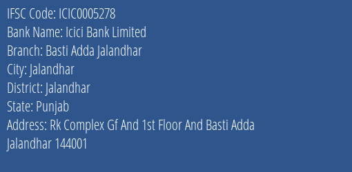 Icici Bank Basti Adda Jalandhar Branch Jalandhar IFSC Code ICIC0005278