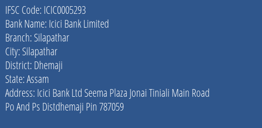 Icici Bank Silapathar Branch Dhemaji IFSC Code ICIC0005293