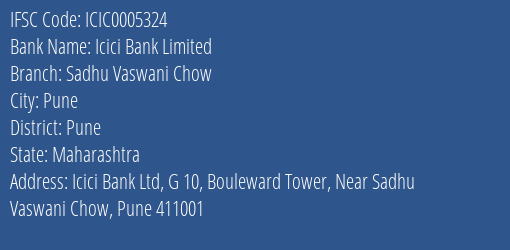 Icici Bank Sadhu Vaswani Chow Branch Pune IFSC Code ICIC0005324