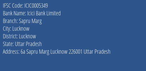 Icici Bank Sapru Marg Branch Lucknow IFSC Code ICIC0005349