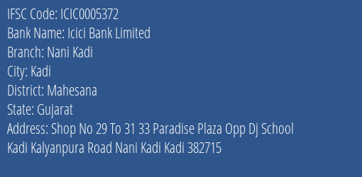 Icici Bank Nani Kadi Branch Mahesana IFSC Code ICIC0005372
