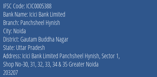 Icici Bank Panchsheel Hynish Branch Gautam Buddha Nagar IFSC Code ICIC0005388