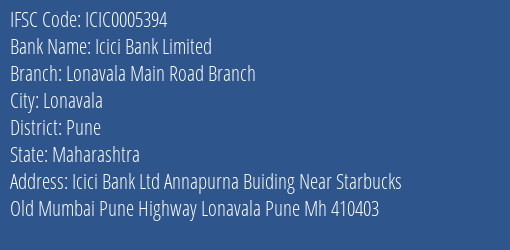 Icici Bank Lonavala Main Road Branch Branch Pune IFSC Code ICIC0005394