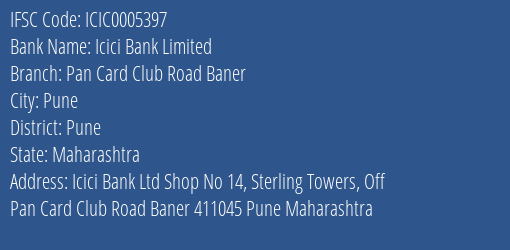 Icici Bank Pan Card Club Road Baner Branch Pune IFSC Code ICIC0005397
