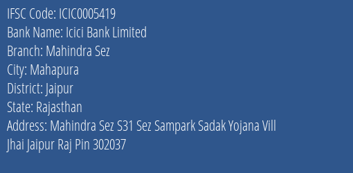 Icici Bank Mahindra Sez Branch Jaipur IFSC Code ICIC0005419