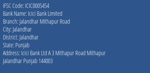 Icici Bank Jalandhar Mithapur Road Branch Jalandhar IFSC Code ICIC0005454