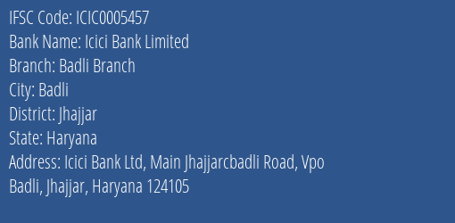 Icici Bank Limited Badli Branch Branch, Branch Code 005457 & IFSC Code Icic0005457