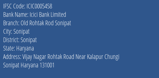 Icici Bank Limited Old Rohtak Rod Sonipat Branch, Branch Code 005458 & IFSC Code Icic0005458
