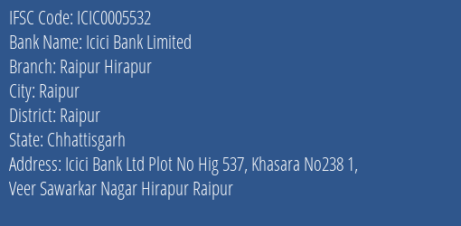 Icici Bank Raipur Hirapur Branch Raipur IFSC Code ICIC0005532