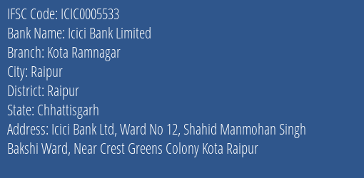 Icici Bank Kota Ramnagar Branch Raipur IFSC Code ICIC0005533