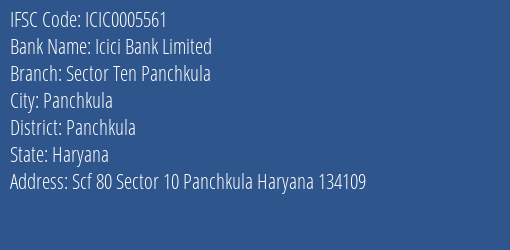 Icici Bank Sector Ten Panchkula Branch Panchkula IFSC Code ICIC0005561