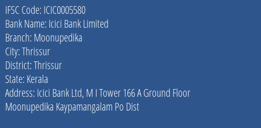 Icici Bank Moonupedika Branch Thrissur IFSC Code ICIC0005580