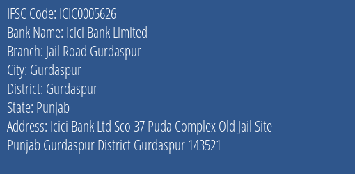 Icici Bank Jail Road Gurdaspur Branch Gurdaspur IFSC Code ICIC0005626