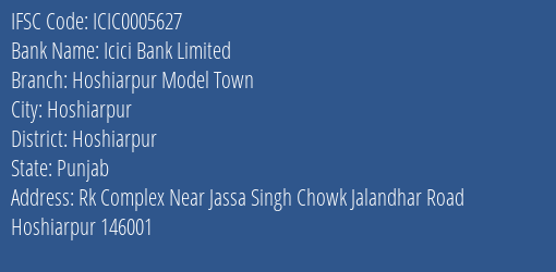 Icici Bank Hoshiarpur Model Town Branch Hoshiarpur IFSC Code ICIC0005627