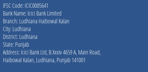 Icici Bank Ludhiana Haibowal Kalan Branch Ludhiana IFSC Code ICIC0005641