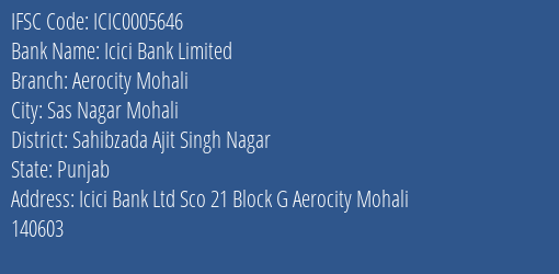 Icici Bank Aerocity Mohali Branch Sahibzada Ajit Singh Nagar IFSC Code ICIC0005646