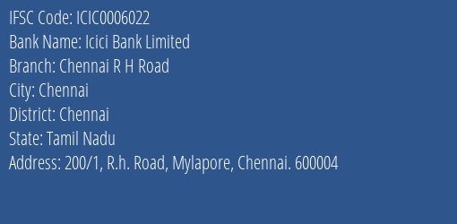 Icici Bank Chennai R H Road Branch Chennai IFSC Code ICIC0006022