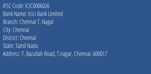 Icici Bank Chennai T. Nagar Branch Chennai IFSC Code ICIC0006026
