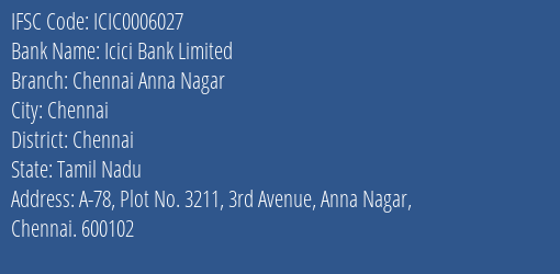 Icici Bank Chennai Anna Nagar Branch Chennai IFSC Code ICIC0006027