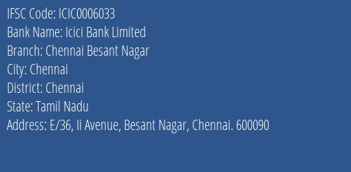 Icici Bank Chennai Besant Nagar Branch Chennai IFSC Code ICIC0006033