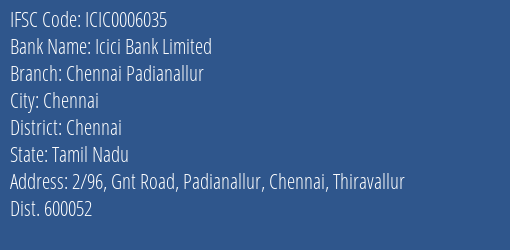 Icici Bank Chennai Padianallur Branch Chennai IFSC Code ICIC0006035