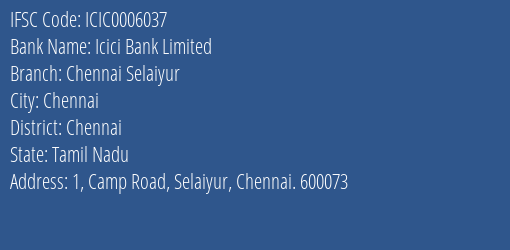 Icici Bank Chennai Selaiyur Branch Chennai IFSC Code ICIC0006037