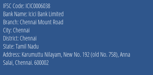 Icici Bank Chennai Mount Road Branch Chennai IFSC Code ICIC0006038