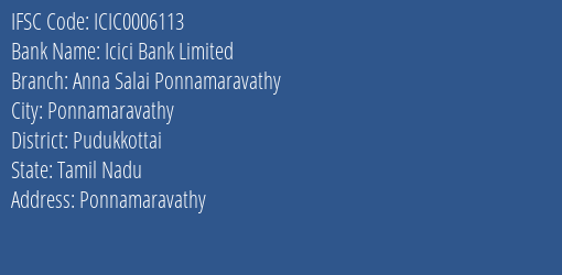 Icici Bank Anna Salai Ponnamaravathy Branch Pudukkottai IFSC Code ICIC0006113