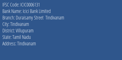 Icici Bank Duraisamy Street Tindivanam Branch Villupuram IFSC Code ICIC0006131