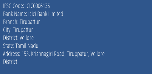 Icici Bank Tirupattur Branch Vellore IFSC Code ICIC0006136