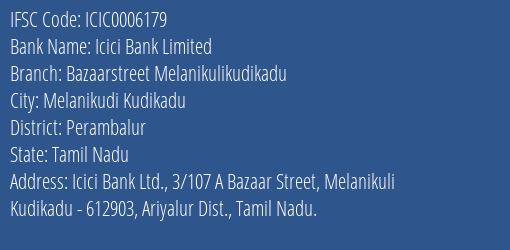 Icici Bank Bazaarstreet Melanikulikudikadu Branch Perambalur IFSC Code ICIC0006179