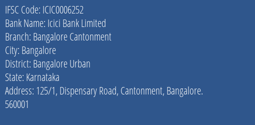 Icici Bank Bangalore Cantonment Branch Bangalore Urban IFSC Code ICIC0006252