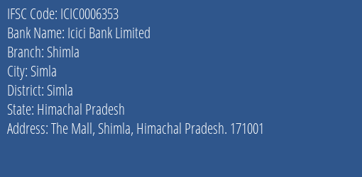 Icici Bank Shimla Branch Simla IFSC Code ICIC0006353