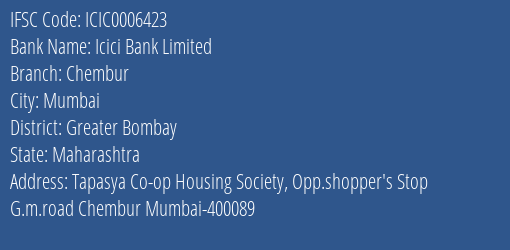 Icici Bank Chembur Branch Greater Bombay IFSC Code ICIC0006423