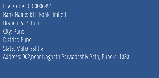 Icici Bank S. P. Pune Branch Pune IFSC Code ICIC0006451