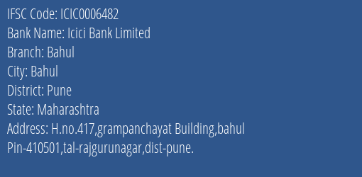 Icici Bank Bahul Branch Pune IFSC Code ICIC0006482