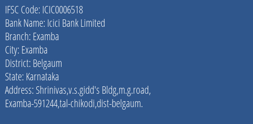 Icici Bank Examba Branch Belgaum IFSC Code ICIC0006518