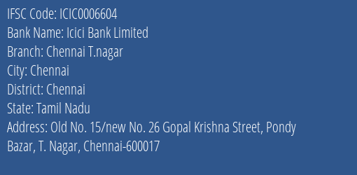 Icici Bank Chennai T.nagar Branch Chennai IFSC Code ICIC0006604