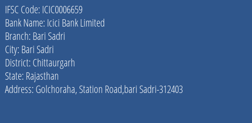 Icici Bank Bari Sadri Branch Chittaurgarh IFSC Code ICIC0006659