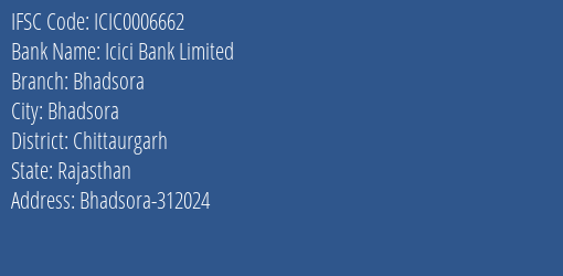 Icici Bank Bhadsora Branch Chittaurgarh IFSC Code ICIC0006662