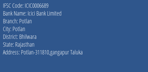 Icici Bank Potlan Branch Bhilwara IFSC Code ICIC0006689