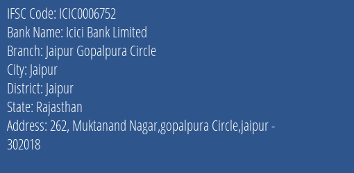 Icici Bank Jaipur Gopalpura Circle Branch Jaipur IFSC Code ICIC0006752