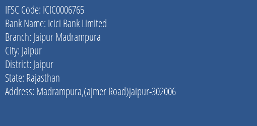Icici Bank Jaipur Madrampura Branch Jaipur IFSC Code ICIC0006765