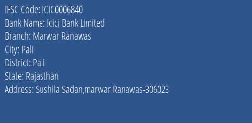 Icici Bank Marwar Ranawas Branch Pali IFSC Code ICIC0006840