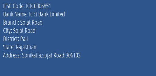 Icici Bank Sojat Road Branch Pali IFSC Code ICIC0006851